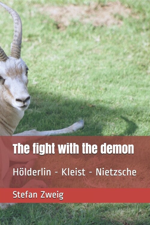 The fight with the demon: H?derlin - Kleist - Nietzsche (Paperback)