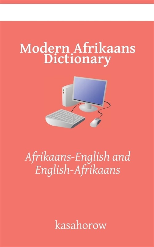 Modern Afrikaans Dictionary: Afrikaans-English and English-Afrikaans (Paperback)