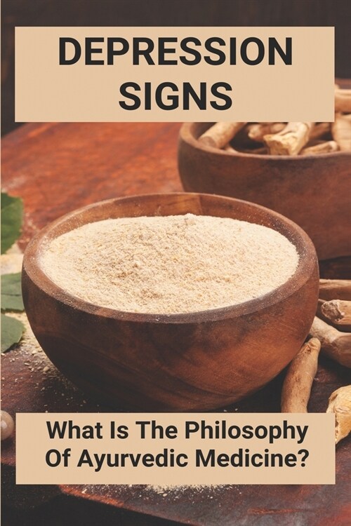 Depression Signs: What Is The Philosophy Of Ayurvedic Medicine?: Chronic Stress Meaning (Paperback)