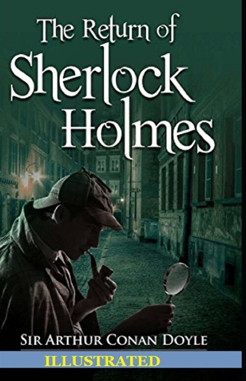 The Return of Sherlock Holmes Illustrated (Paperback)