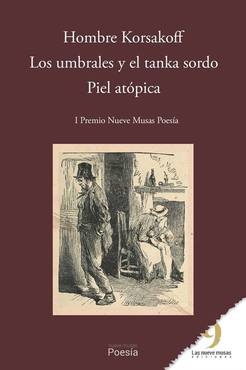 Hombre Korsakoff, Los Umbrales Y El Tanka Sordo, Piel At?ica: I Premio Nueve Musas Poes? (Paperback)