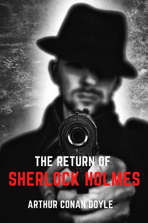 The Return of Sherlock Holmes: with original illustrations (Paperback)