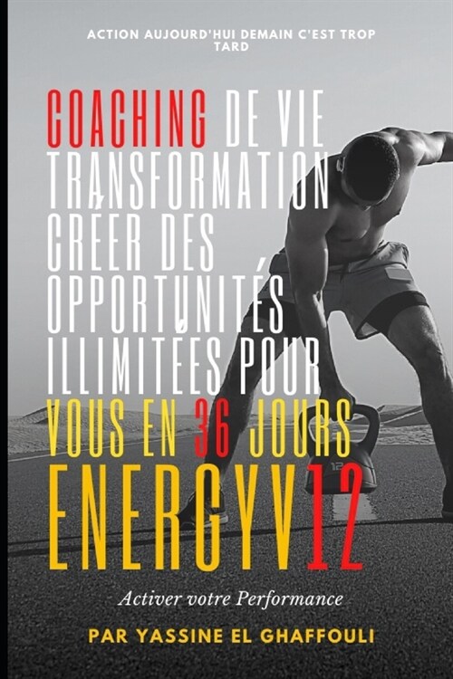 Change de vie en 36 Jours: ?ergie V12 (Paperback)