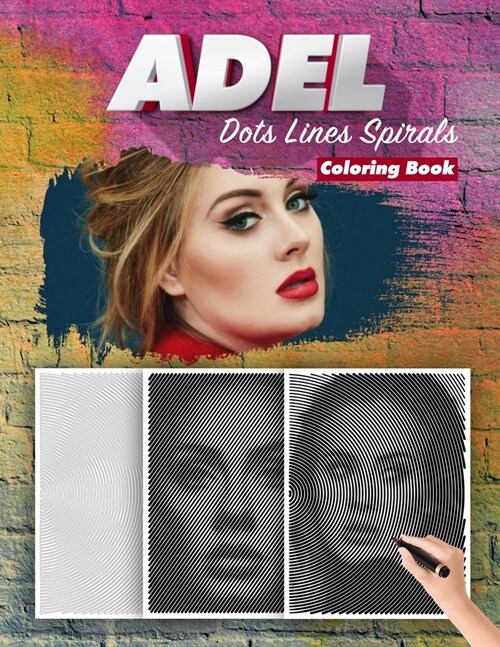 ADEL Dots Lines Spirals Coloring Book: New Kind Of Stress Relief Coloring Book For Kids And Adults (Paperback)