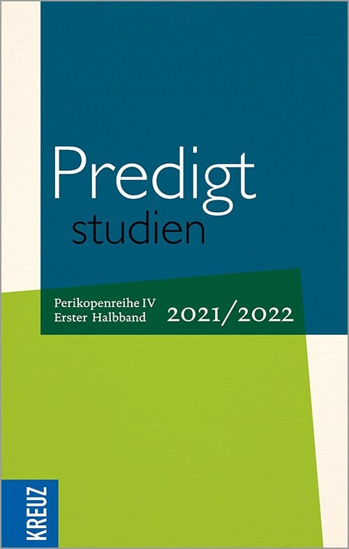 Predigtstudien 2021/2022 - 1. Halbband: Perikopenreihe IV (Hardcover)