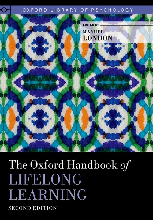 The Oxford Handbook of Lifelong Learning (Hardcover, 2)