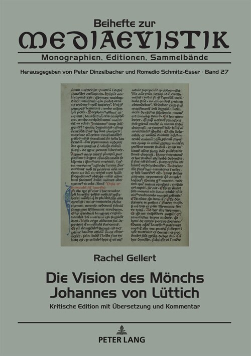 Die Vision Des Moenchs Johannes Von Luettich: Kritische Edition Mit Uebersetzung Und Kommentar (Hardcover)