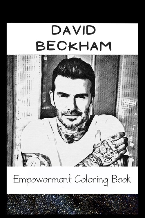 Empowerment Coloring Book: David Beckham Fantasy Illustrations (Paperback)