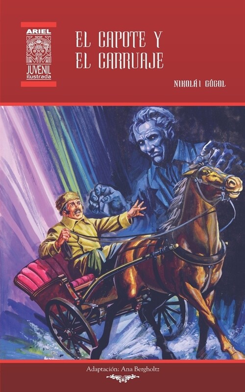 El capote y El carruaje: Ilustrado (Paperback)