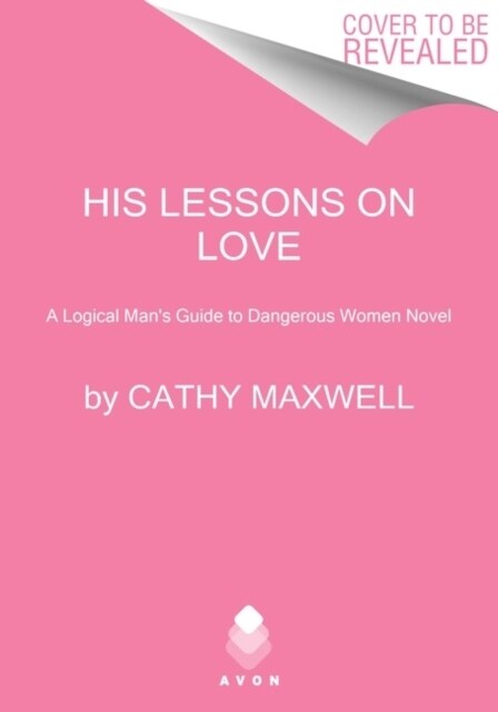 His Lessons on Love: A Logical Mans Guide to Dangerous Women Novel (Mass Market Paperback)