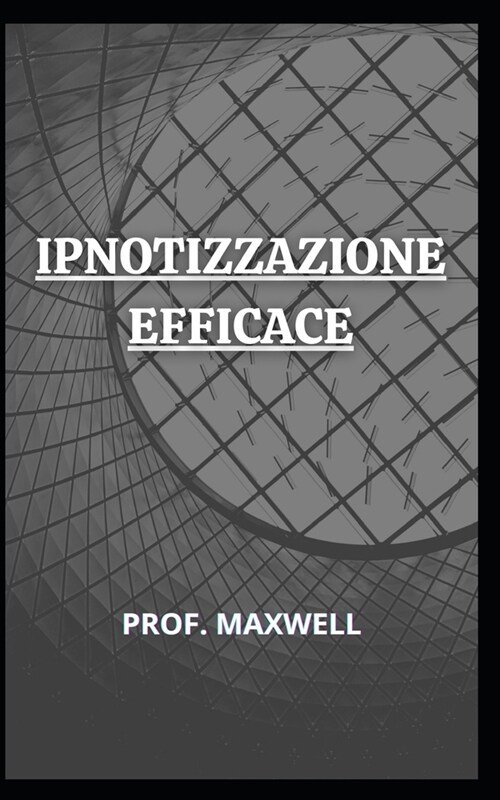 Ipnotizzazione Efficace (Paperback)