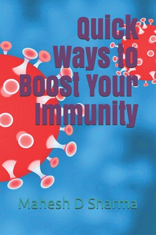 Quick Ways to Boost Your Immunity (Paperback)