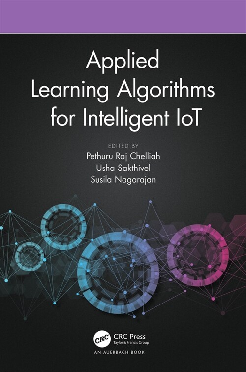 Applied Learning Algorithms for Intelligent Iot (Hardcover)