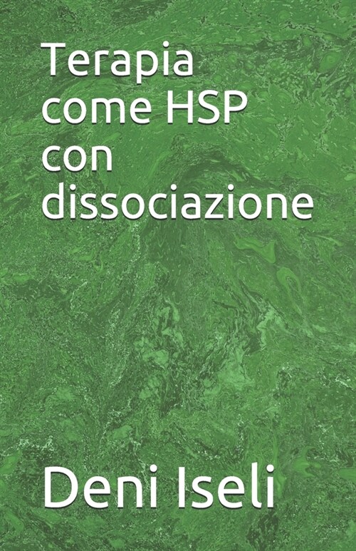 Terapia come HSP con dissociazione (Paperback)