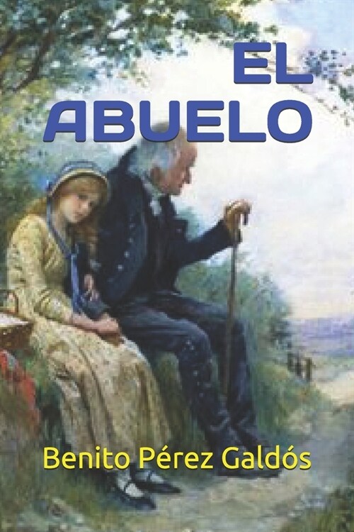 El Abuelo (Paperback)