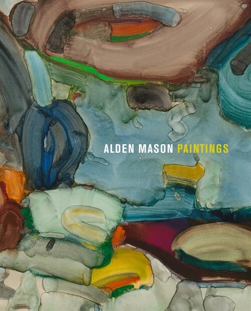 Alden Mason: Paintings (Hardcover)