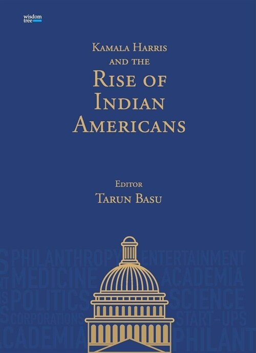 Kamala Harris and the Rise of Indian Americans (Hardcover)