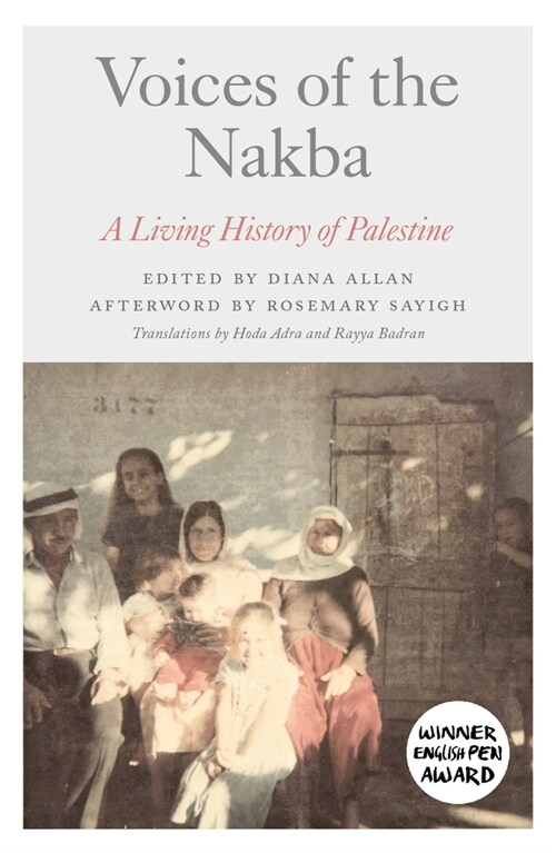 Voices of the Nakba : A Living History of Palestine (Hardcover)
