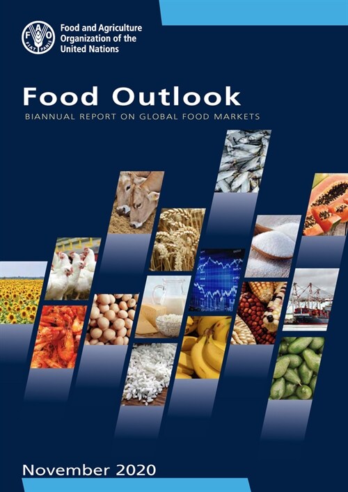 Food Outlook - Biannual Report on Global Food Markets: November 2021 (Paperback)