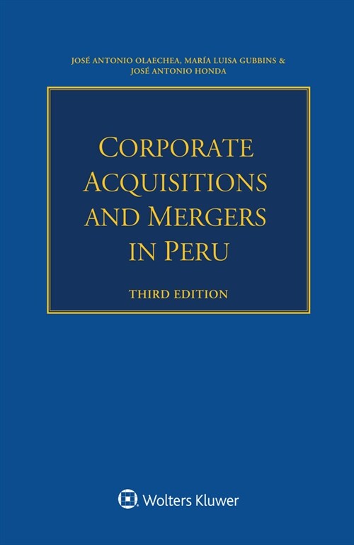 Corporate Acquisitions and Mergers in Peru (Paperback, 3)