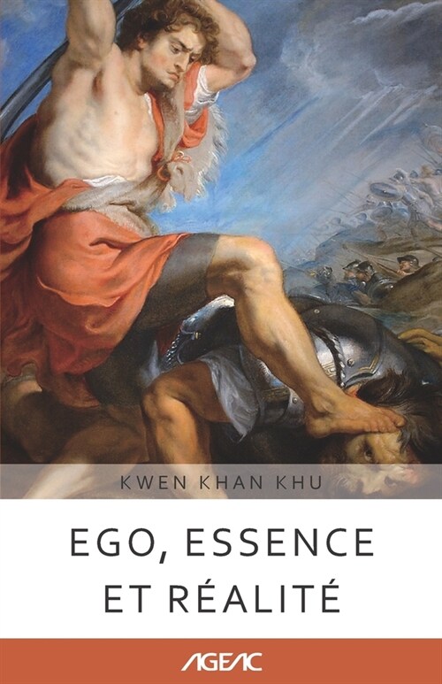 Ego, Essence et R?lit?(AGEAC): ?ition en noir et blanc (Paperback)