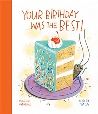 Your Birthday Was the Best! (Hardcover)