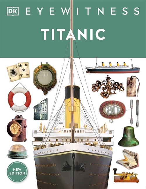 Eyewitness Titanic (Paperback)