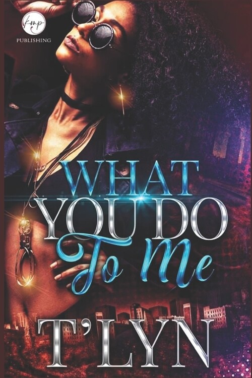 What You Do To Me (Paperback)