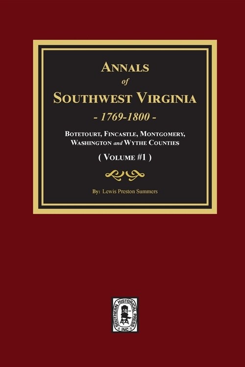 Annals of Southwest Virginia - Volume #1: Volume #1 (Paperback)