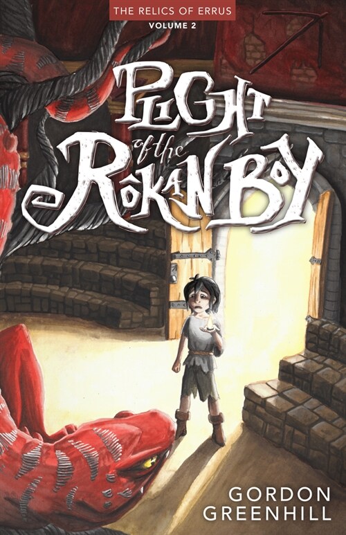 Plight of the Rokan Boy: Relics of Errus, Volume 2 (Paperback)