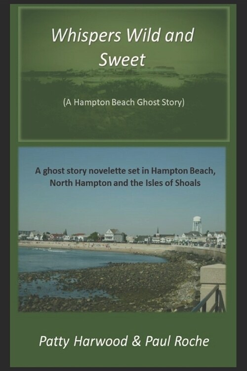 Whispers Wild and Sweet: A Hampton Beach Ghost Story (Paperback)