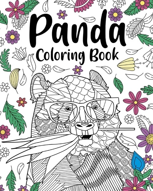 Panda Coloring Book: Coloring Books for Adults, Gifts for Panda Lovers, Floral Mandala Coloring (Paperback)
