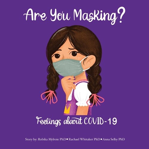 Are You Masking?: Feelings about Covid-19 Volume 1 (Paperback)