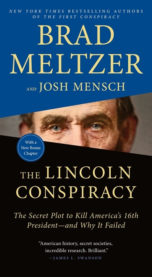 The Lincoln Conspiracy: The Secret Plot to Kill Americas 16th President--And Why It Failed (Mass Market Paperback)