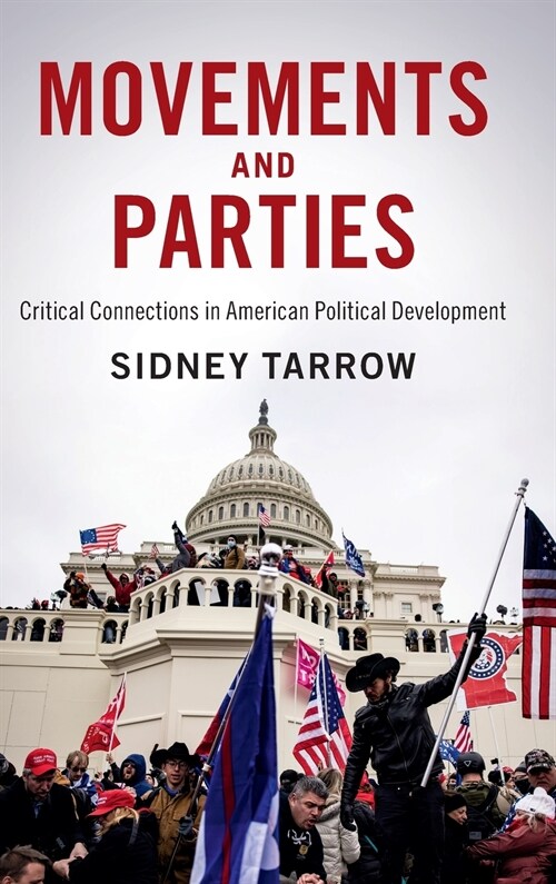 Movements and Parties : Critical Connections in American Political Development (Hardcover)