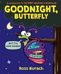Goodnight, Butterfly 