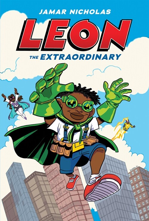 Leon the Extraordinary: A Graphic Novel (Leon #1) (Hardcover)