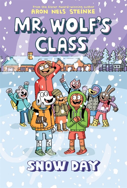 Snow Day: A Graphic Novel (Mr. Wolfs Class #5) (Hardcover)
