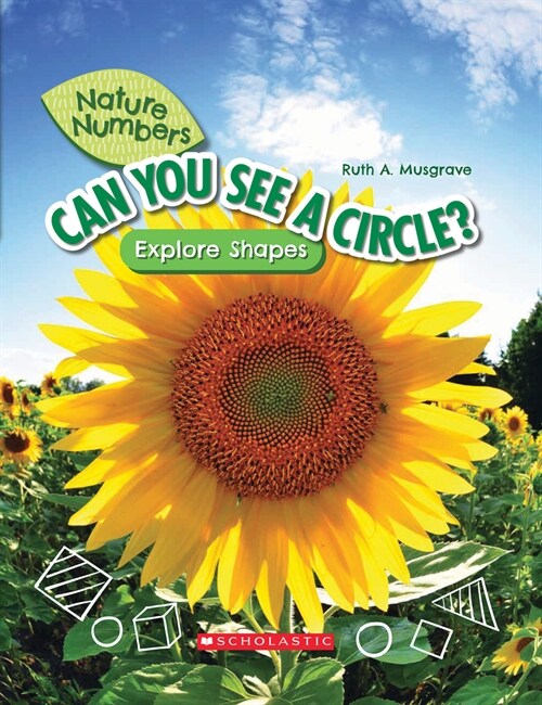 Can You See a Circle?: Explore Shapes (Nature Numbers): Explore Shapes (Hardcover, Library)