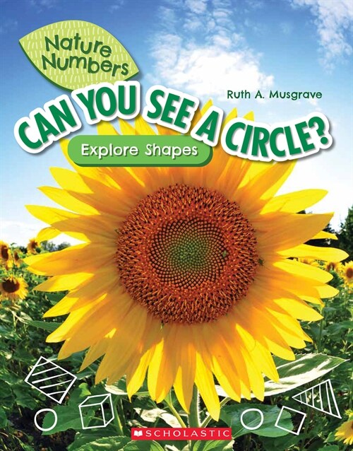 Can You See a Circle?: Explore Shapes (Nature Numbers): Explore Shapes (Paperback)
