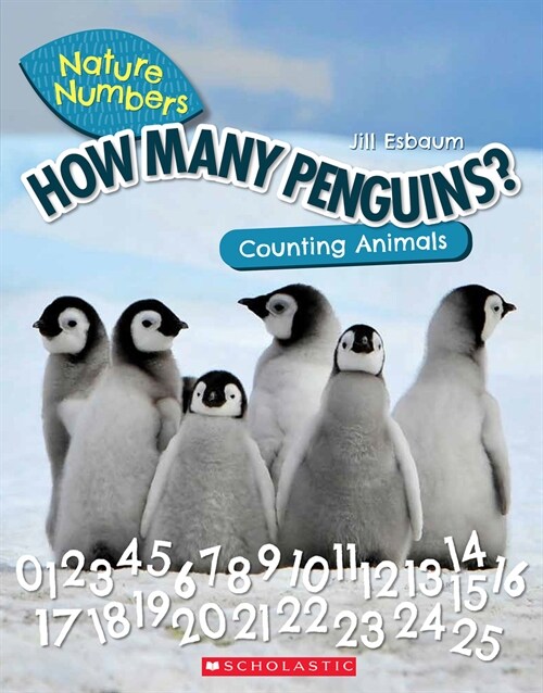 How Many Penguins?: Counting Animals (Nature Numbers): Counting Animals 0-100 (Paperback)