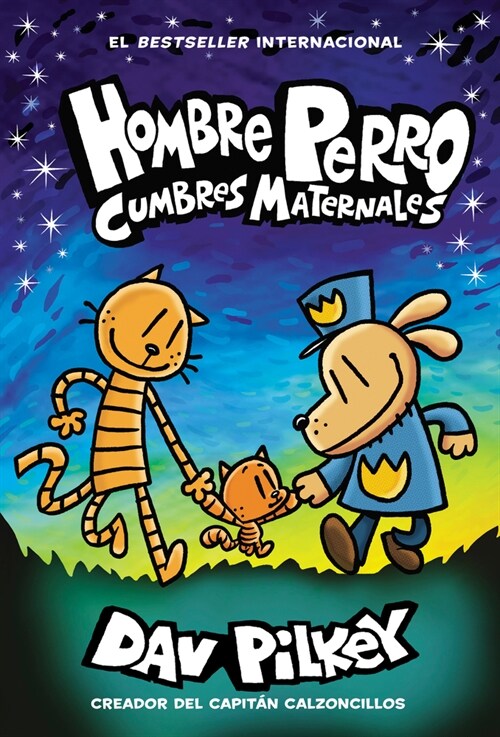 Hombre Perro: Cumbres Maternales = Dog Man: Mothering Heights (Hardcover)