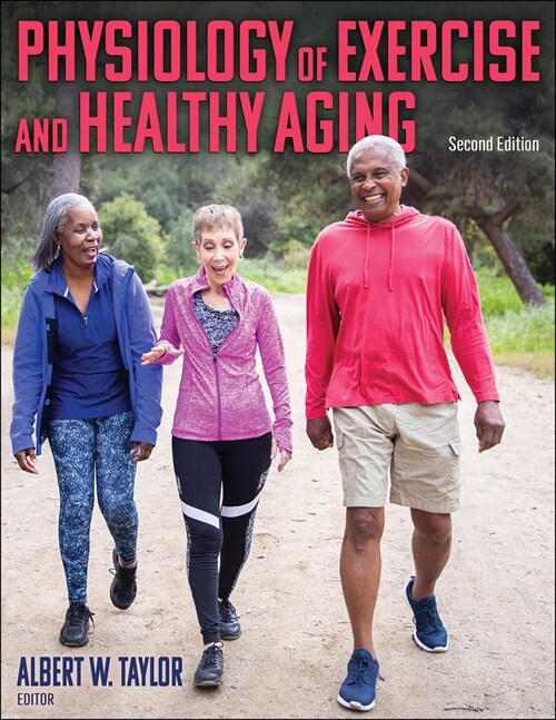 Physiology of Exercise and Healthy Aging (Paperback, 2)