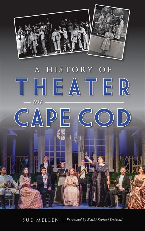 History of Theater on Cape Cod (Hardcover)