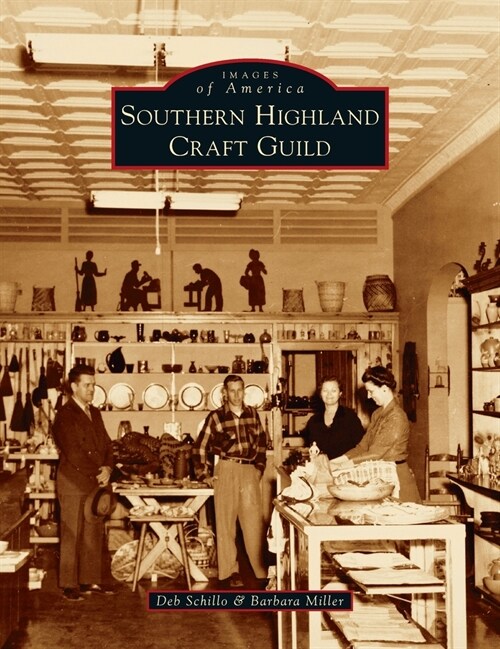 Southern Highland Craft Guild (Hardcover)