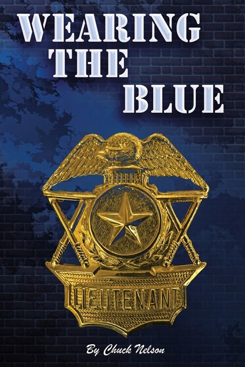 Wearing the Blue (Paperback)