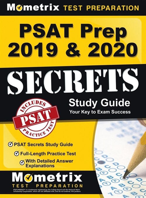 PSAT Prep 2019 & 2020 - PSAT Secrets Study Guide, Full-Length Practice Test with Detailed Answer Explanations (Hardcover)