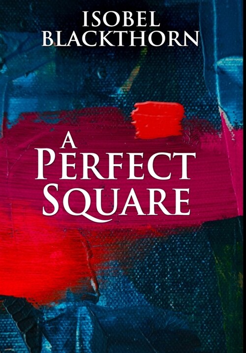 A Perfect Square: Premium Large Print Hardcover Edition (Hardcover)