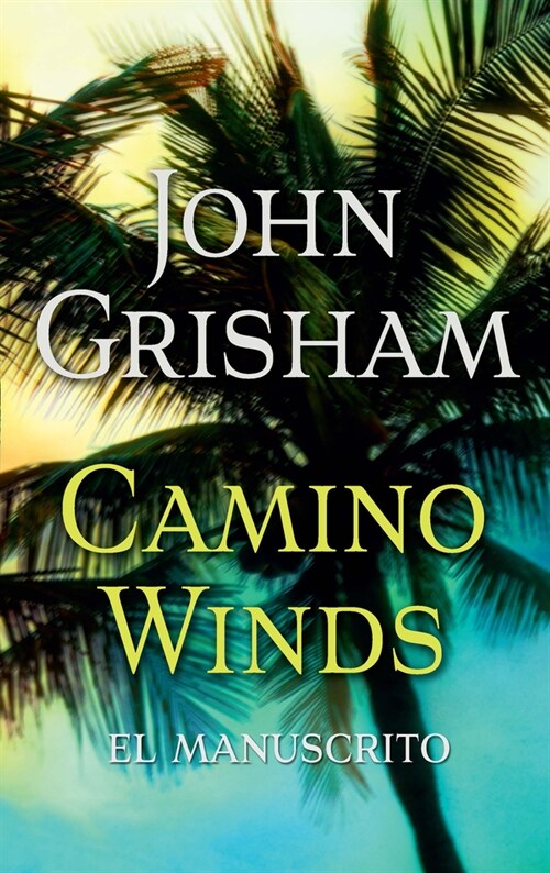 Camino Winds. El Manuscrito (Spanish Edition) (Paperback)