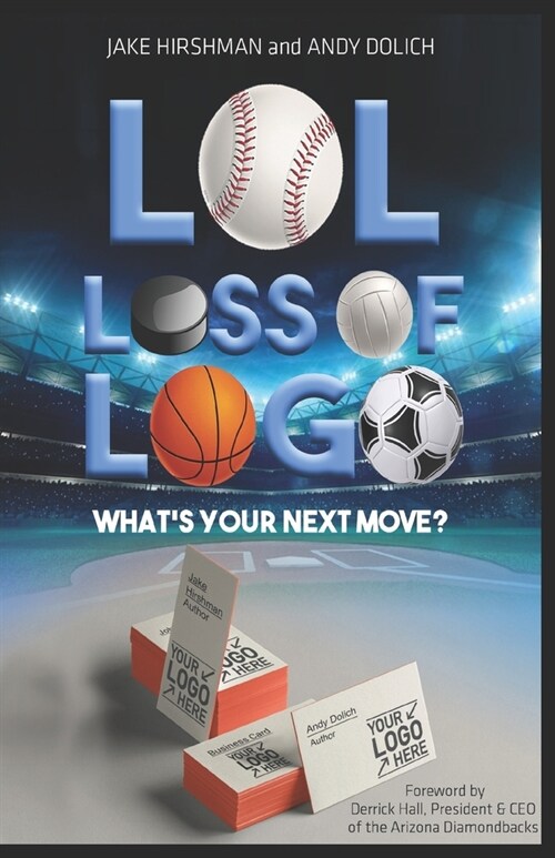 LOL, Loss Of Logo: Whats Your Next Move? (Paperback)